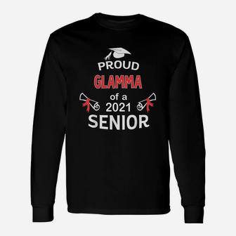 Proud Glamma Of A 2021 Senior Graduation 2021 Awesome Proud Long Sleeve T-Shirt - Seseable