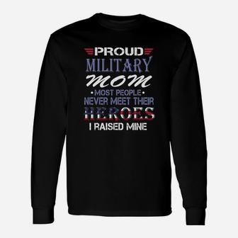 Proud Military Mom Heroes Veteran Mom Pride Long Sleeve T-Shirt - Seseable