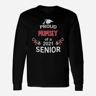 Proud Mumsey Of A 2021 Senior Graduation 2021 Awesome Proud Long Sleeve T-Shirt - Seseable
