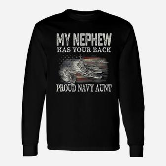 Proud Navy Aunt My Nephew Has Your Back Long Sleeve T-Shirt - Seseable