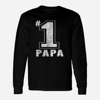Proud Number One Papa, dad birthday gifts Long Sleeve T-Shirt - Seseable