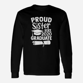 Proud Sister Of A 2020 Graduate Long Sleeve T-Shirt - Seseable