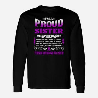 Im A Proud Sister Of A Turturner Syndrome Warrior Awareness Long Sleeve T-Shirt | Seseable CA
