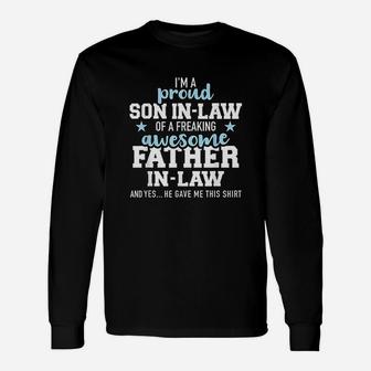 Proud Son In Law Of A Freaking Awesome Father In Law Long Sleeve T-Shirt - Seseable