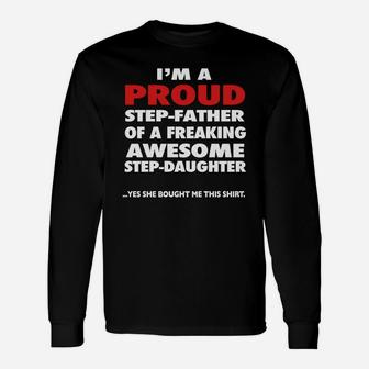 Im A Proud Step-father Of Awesome Step-daughter Long Sleeve T-Shirt - Seseable