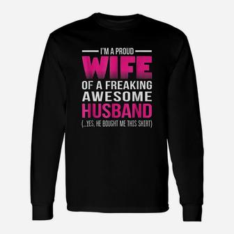 Proud Wife Of A Freaking Awesome Husband Wife Long Sleeve T-Shirt - Seseable