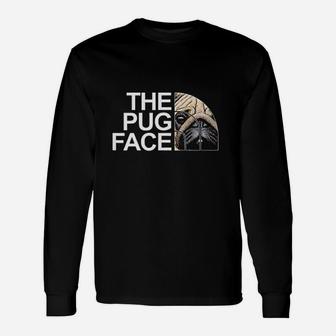 The Pug Face Dog Pugs Long Sleeve T-Shirt - Seseable
