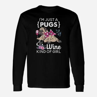 Pug Lover Cute Pugs And Wine Kind Of Girl Long Sleeve T-Shirt - Seseable