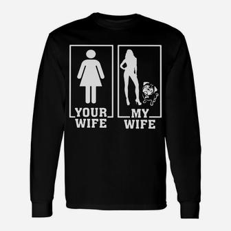 Pug Lovers Your Wife My Wife Pug For Husband Long Sleeve T-Shirt - Seseable