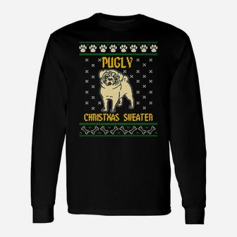 Pugly Sweater Christmas For Pug Dog Lovers Long Sleeve T-Shirt - Seseable