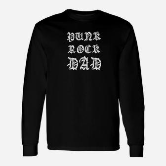 Punk Rock Dad Men Tattoos Fathers Day Punker Long Sleeve T-Shirt - Seseable