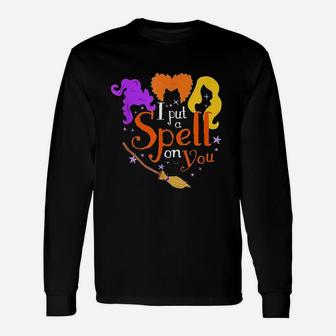 I Put A Spell On You Witch Halloween Long Sleeve T-Shirt - Seseable