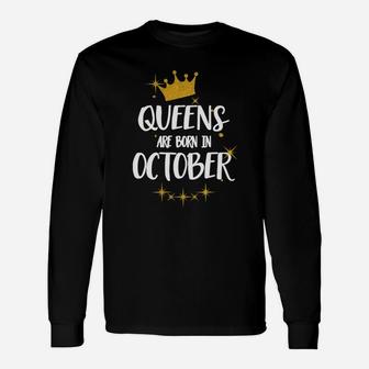 Queens Are Born In October Queens Are Born In October Long Sleeve T-Shirt - Seseable