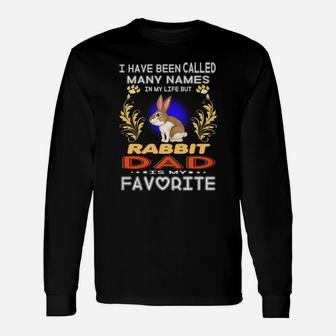 Rabbit Dad Is My Favorite Long Sleeve T-Shirt - Seseable