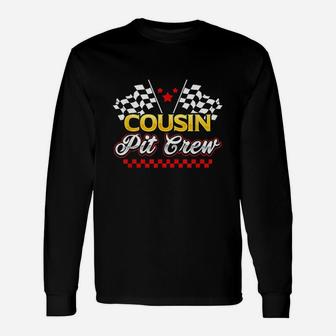 Race Car Birthday Party Racing Cousin Pit Crew Long Sleeve T-Shirt - Seseable