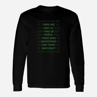 There Are Only 10 Types Of People Those Who Understand And Those Who Don't Shirt Long Sleeve T-Shirt - Seseable