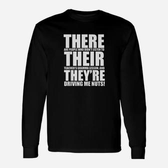 There Their They Are English Grammar Humor Teacher Long Sleeve T-Shirt - Seseable