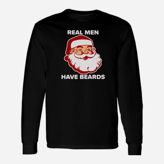 Real Men Have Beards Santa Bearded Christmas Long Sleeve T-Shirt - Seseable