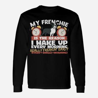 Really Freakin Early French Bulldogs Long Sleeve T-Shirt - Seseable