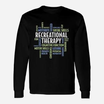 Recreational Therapy For Recreational Therapist Long Sleeve T-Shirt - Seseable