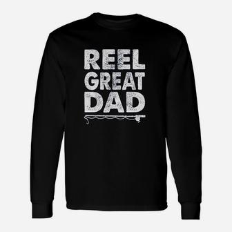 Reel Great Dad Fathers Day Fishing For Fisherman Long Sleeve T-Shirt - Seseable
