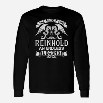 Reinhold Shirts The Legend Is Alive Reinhold An Endless Legend Name Shirts Long Sleeve T-Shirt - Seseable