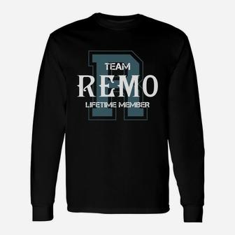 Remo Shirts Team Remo Lifetime Member Name Shirts Long Sleeve T-Shirt - Seseable