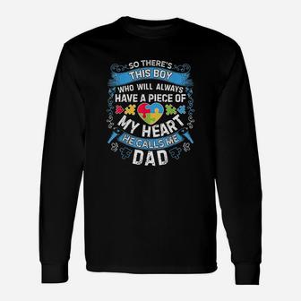 There's This Boy He Calls Me Dad Autism Awareness Long Sleeve T-Shirt - Seseable