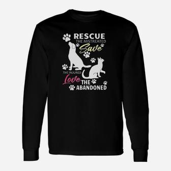 Rescue Dog And Cat Rescue Save Love Dog Adoption Long Sleeve T-Shirt - Seseable