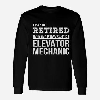 Retired Elevator Mechanic Retirement Long Sleeve T-Shirt - Seseable
