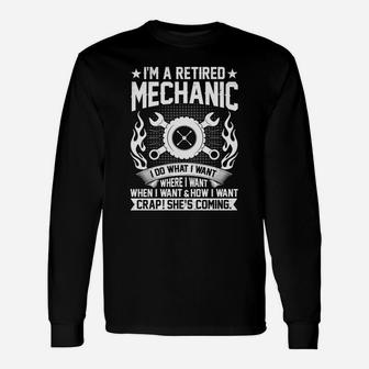 Im A Retired Mechanic Fathers Day Retirement Long Sleeve T-Shirt - Seseable