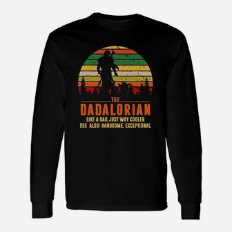 Retro The Dadalorian Definition Like A Dad Just Way Cooler Long Sleeve T-Shirt | Seseable CA