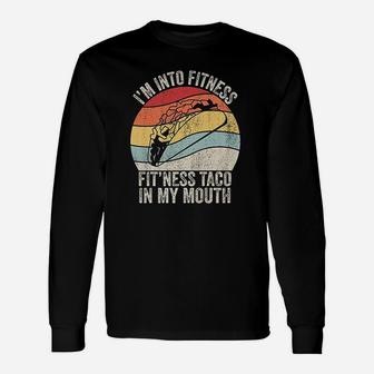 Retro Fitness Taco Fit'ness Taco In My Mouth Long Sleeve T-Shirt - Seseable