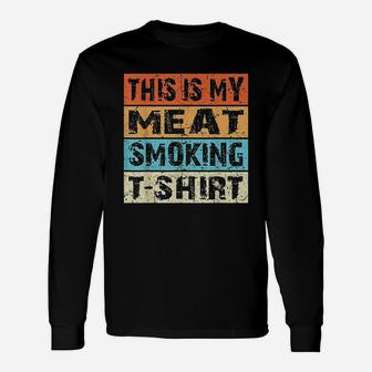 Retro Vintage Bbq Smoker This Is My Meat Smoking Long Sleeve T-Shirt - Seseable