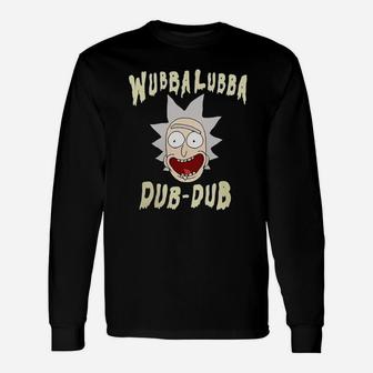 Rickmorty Wubba Lubba Dub Dub Drippy Text Long Sleeve T-Shirt - Seseable