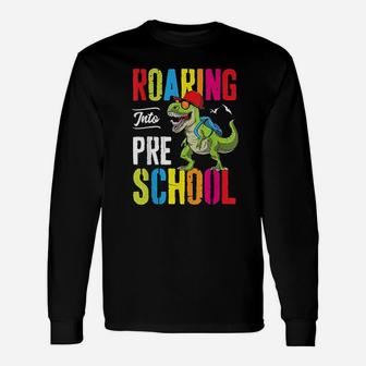 Roaring Into Preschool Dinosaur Teacher Long Sleeve T-Shirt - Seseable