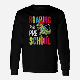 Roaring Into Preschool Dinosaur Teacher Pre K Long Sleeve T-Shirt - Seseable