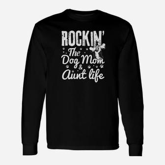 Rockin The Dog Mom And Aunt Life Dog Dad And Mom Shirt Premium Long Sleeve T-Shirt - Seseable