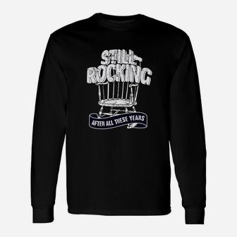 Still Rocking After All These Years Grandpa Dad Long Sleeve T-Shirt - Seseable