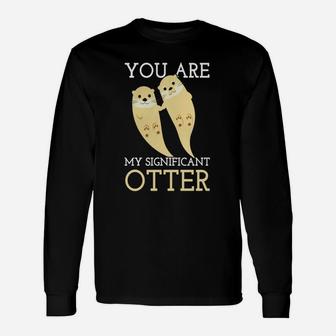 Romantic Otters Love You Are My Significant Otter Valentine Day Long Sleeve T-Shirt - Seseable