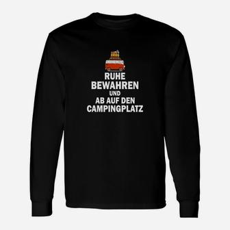 Ruhe Bewahren Campingplatz Langarmshirts, Lustiges Camper Design - Seseable