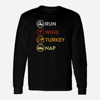 Run Wine Turkey Nap Christmas Dinner 2017 Long Sleeve T-Shirt - Seseable