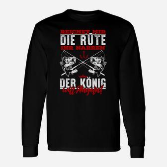 S Angeln Reichet Mir Die Rute Langarmshirts - Seseable