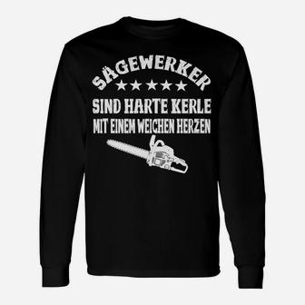 Sägewerker Fun-Langarmshirts mit Harte Kerle, Weiches Herz Motiv - Seseable