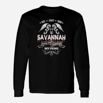 Savannah Blood Runs Through My Veins Tshirt For Savannah Long Sleeve T-Shirt - Seseable