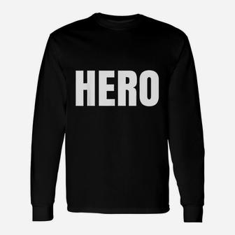 Says Hero One Word Father Day Long Sleeve T-Shirt - Seseable