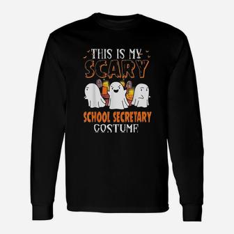 This Is My Scary School Secretary Halloween Costume Long Sleeve T-Shirt - Seseable