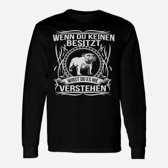 Schwarzes Bulldoggen-Liebhaber Langarmshirts, Nur Besitzer Verstehen Motiv - Seseable