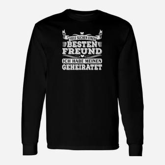 Schwarzes Langarmshirts Bester Freund Geheiratet Spruch, Romantisches Partner Langarmshirts - Seseable