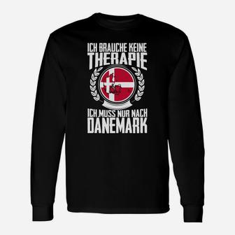 Schwarzes Langarmshirts Ich muss nach Dänemark Motiv, Therapie-Spruch - Seseable